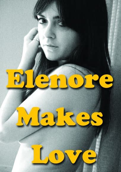 free lesbian hot videos|Watch Elenore Makes Love (2014) .